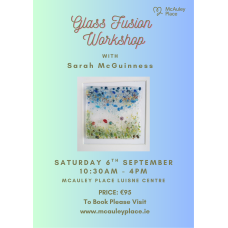 Fused Glass Workshop with Sarah McGuinness