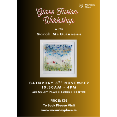 Fused Glass Workshop with Sarah McGuinness