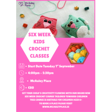 Six Week Kids Crochet Course - Starting Tuesday 1st September